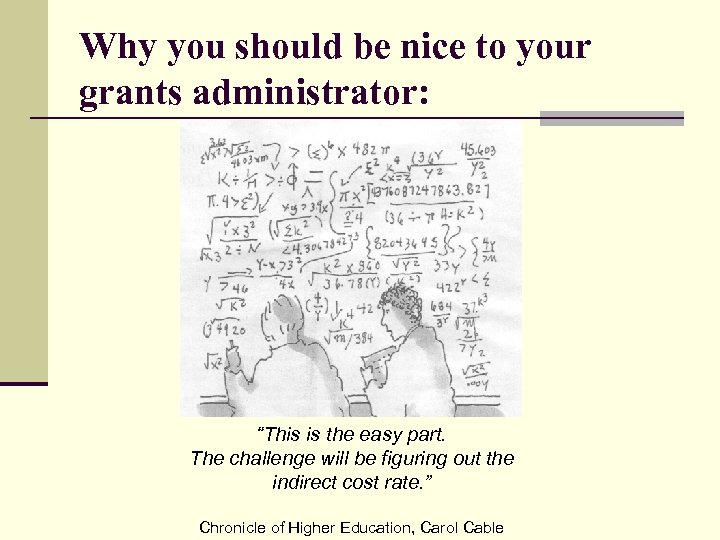 Why you should be nice to your grants administrator: “This is the easy part.