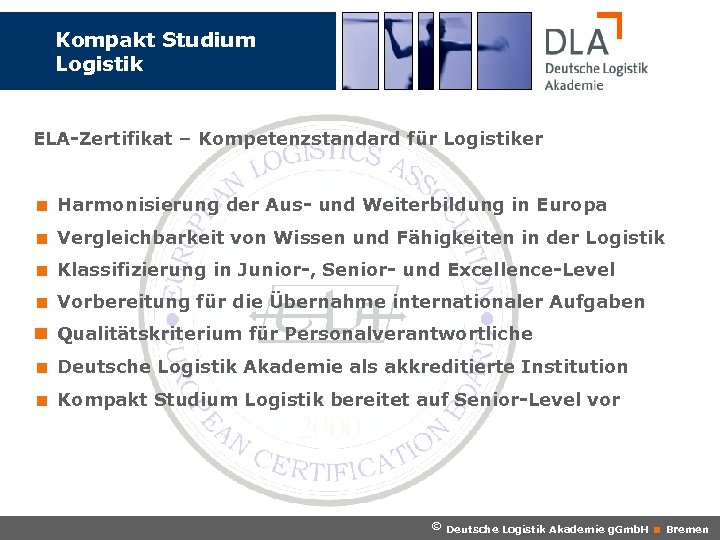 Kompakt Studium Logistik ELA-Zertifikat – Kompetenzstandard für Logistiker < Harmonisierung der Aus- und Weiterbildung