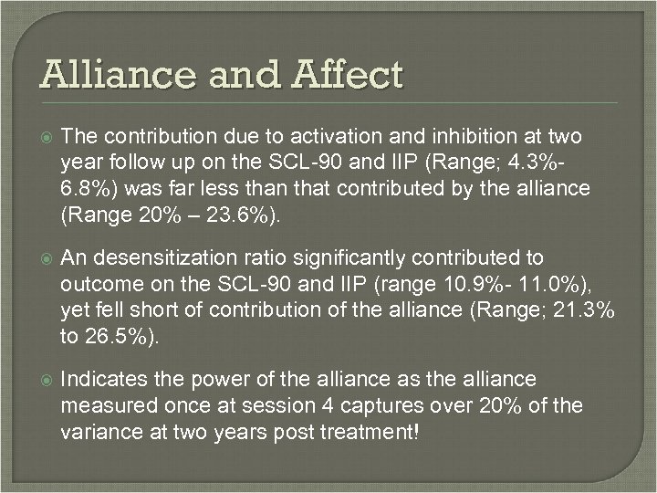 Alliance and Affect The contribution due to activation and inhibition at two year follow