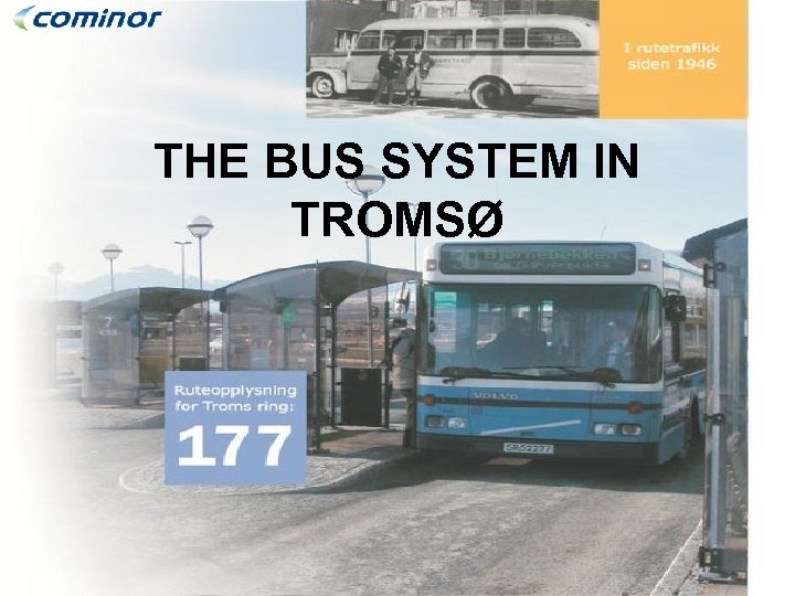 THE BUS SYSTEM IN TROMSØ 