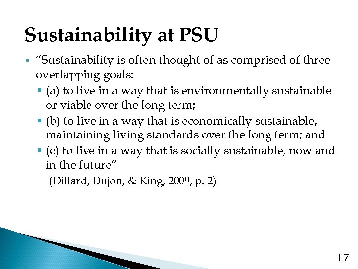 Sustainability at PSU § “Sustainability is often thought of as comprised of three overlapping