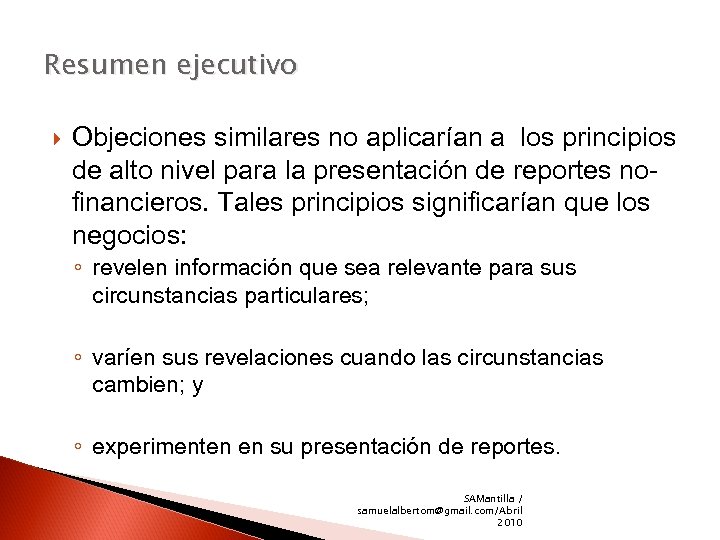 Resumen ejecutivo Objeciones similares no aplicarían a los principios de alto nivel para la