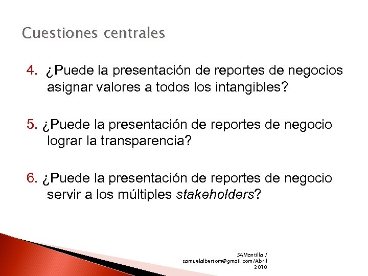 Cuestiones centrales 4. ¿Puede la presentación de reportes de negocios asignar valores a todos