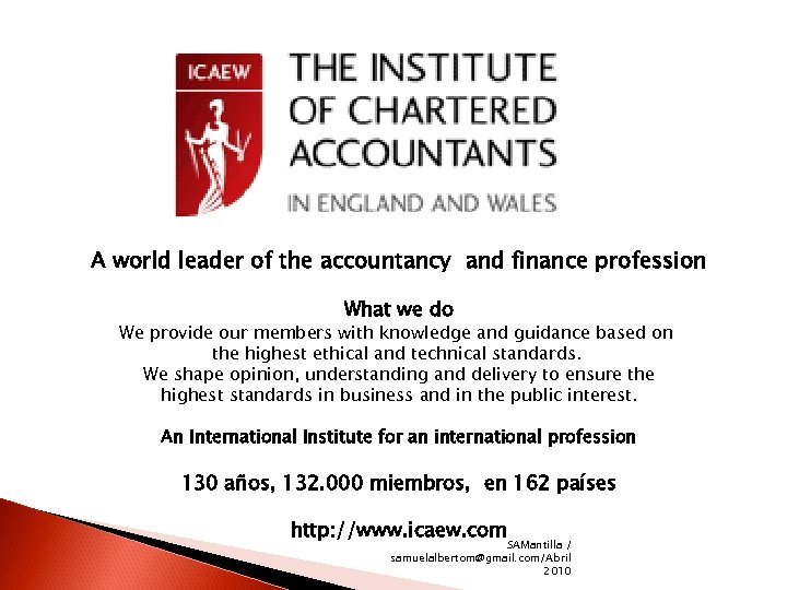 A world leader of the accountancy and finance profession What we do We provide