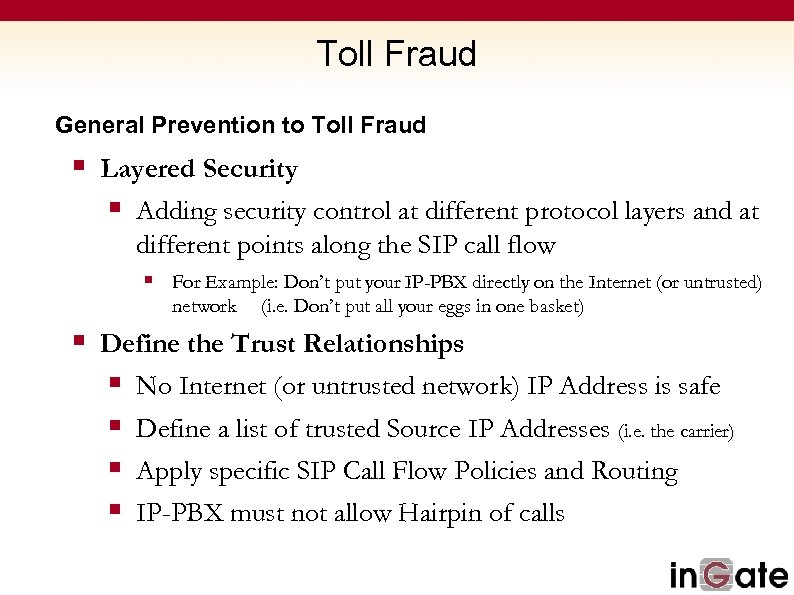 Toll Fraud General Prevention to Toll Fraud § Layered Security § Adding security control