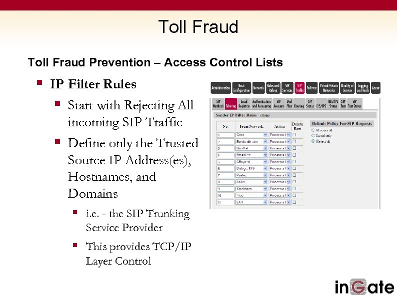 Toll Fraud Prevention – Access Control Lists § IP Filter Rules § Start with