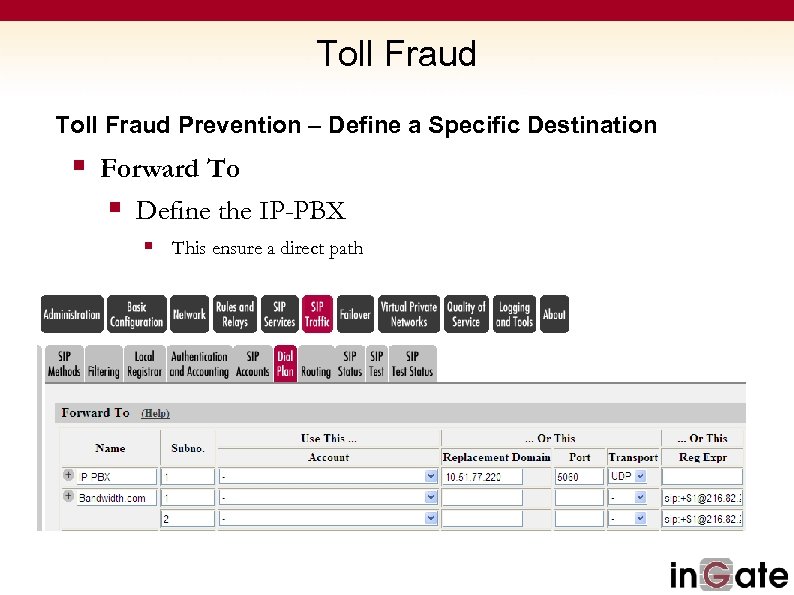 Toll Fraud Prevention – Define a Specific Destination § Forward To § Define the