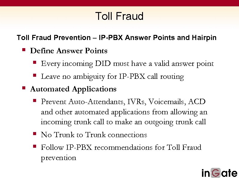 Toll Fraud Prevention – IP-PBX Answer Points and Hairpin § Define Answer Points §