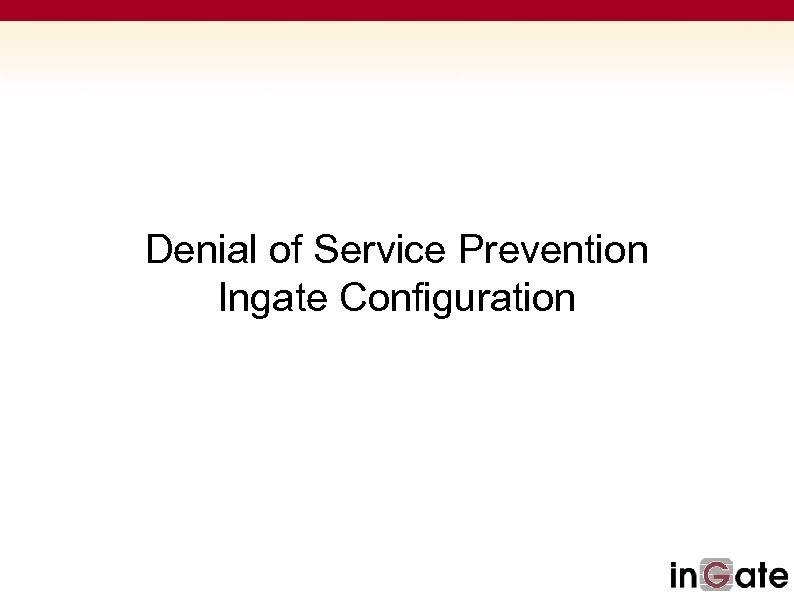 Denial of Service Prevention Ingate Configuration 