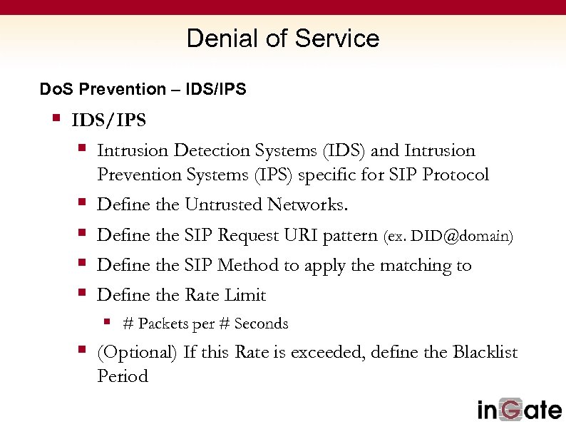 Denial of Service Do. S Prevention – IDS/IPS § Intrusion Detection Systems (IDS) and