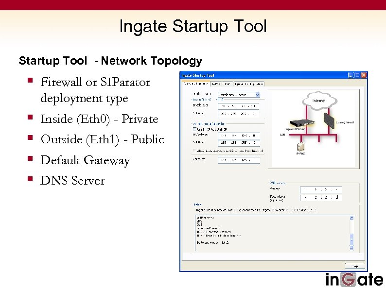 Ingate Startup Tool - Network Topology § Firewall or SIParator deployment type § §