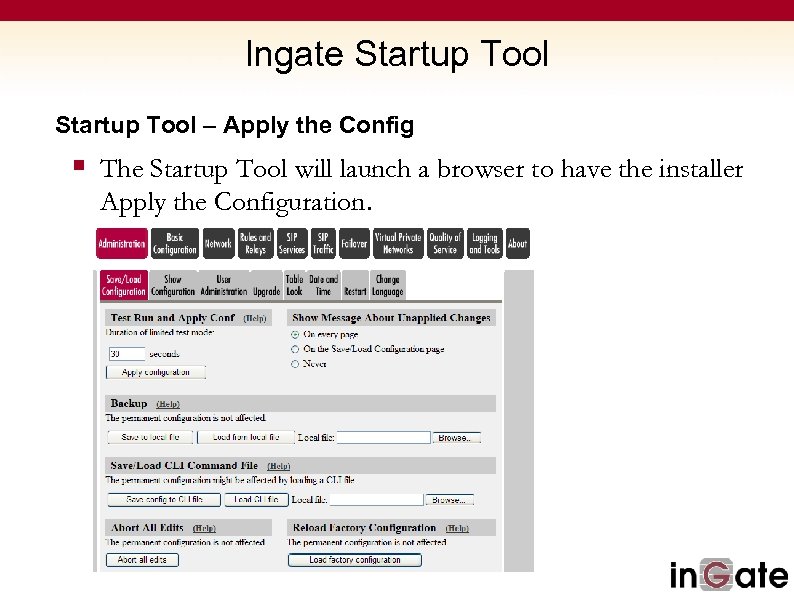 Ingate Startup Tool – Apply the Config § The Startup Tool will launch a