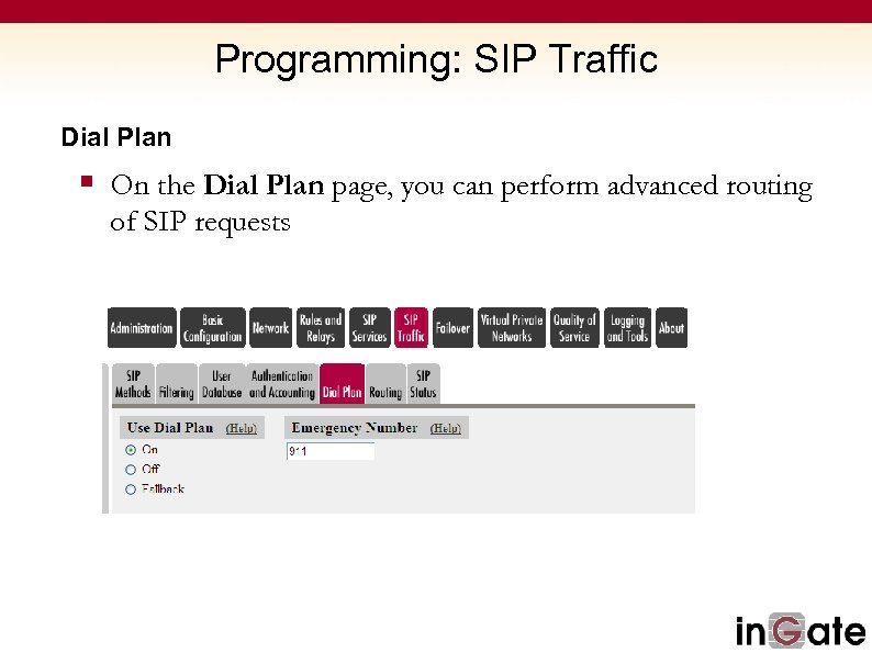 Programming: SIP Traffic Dial Plan § On the Dial Plan page, you can perform