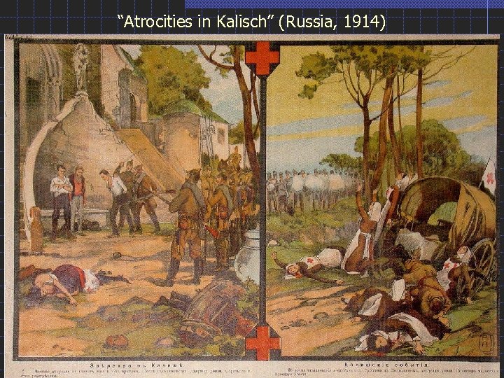 “Atrocities in Kalisch” (Russia, 1914) 