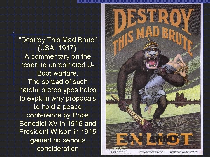 “Destroy This Mad Brute” (USA, 1917): A commentary on the resort to unrestricted UBoot