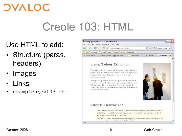 Creole 103: HTML Use HTML to add: • Structure (paras, headers) • Images •