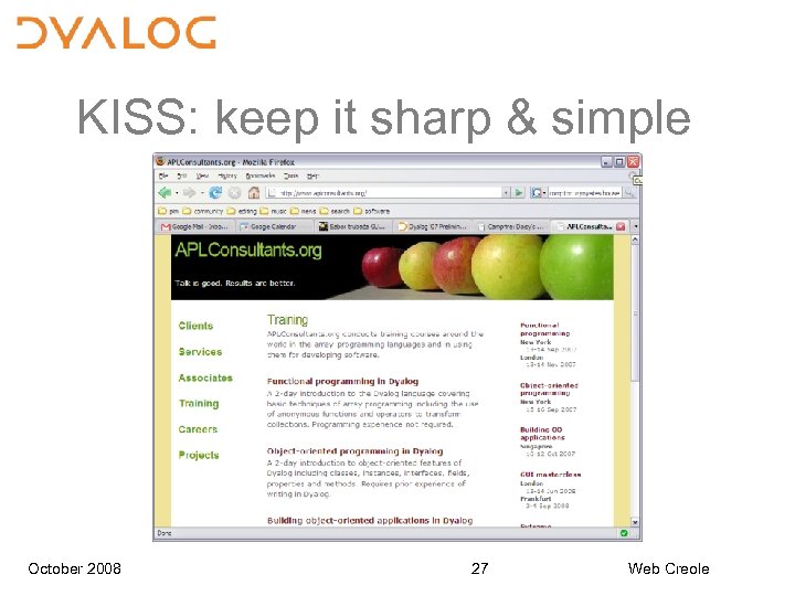 KISS: keep it sharp & simple October 2008 27 Web Creole 