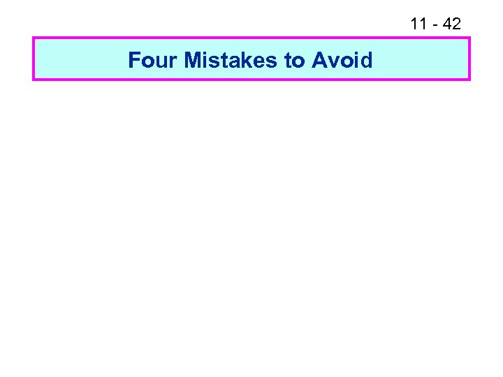 11 - 42 Four Mistakes to Avoid 