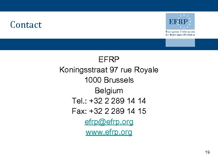 Contact EFRP Koningsstraat 97 rue Royale 1000 Brussels Belgium Tel. : +32 2 289