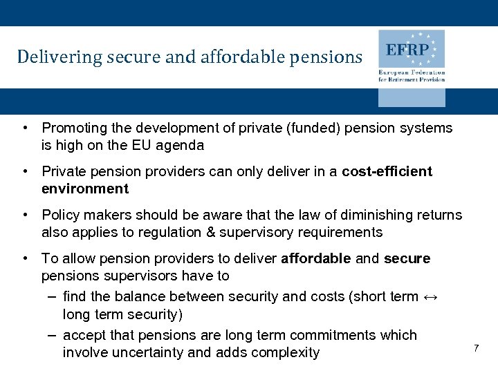 Delivering secure and affordable pensions • Promoting the development of private (funded) pension systems