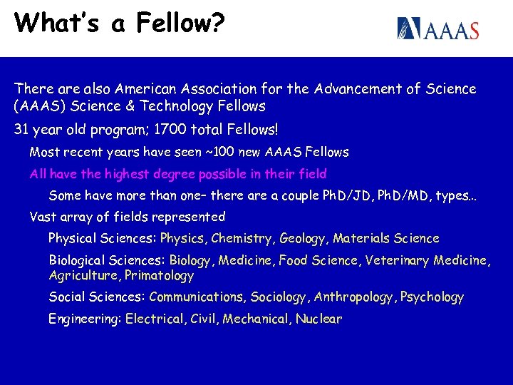 What’s a Fellow? There also American Association for the Advancement of Science (AAAS) Science