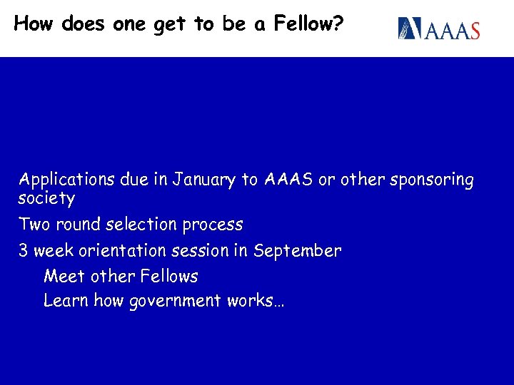 How does one get to be a Fellow? Applications due in January to AAAS