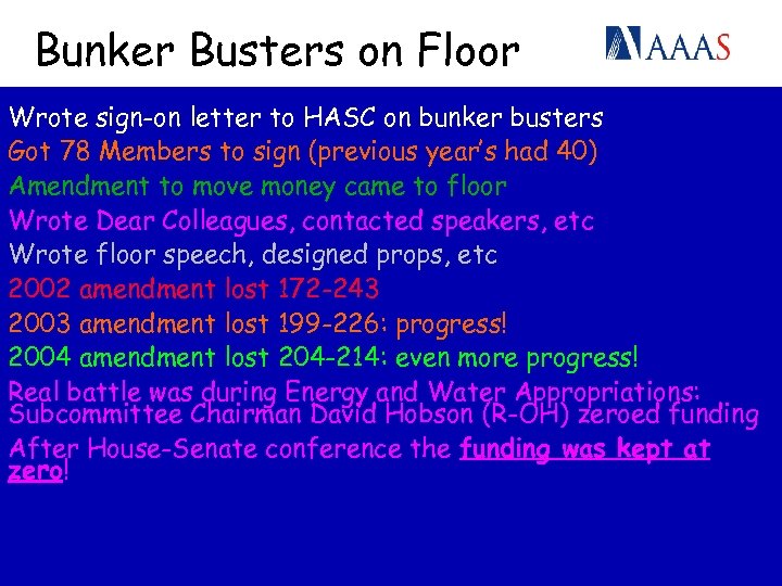 Bunker Busters on Floor Wrote sign-on letter to HASC on bunker busters Got 78