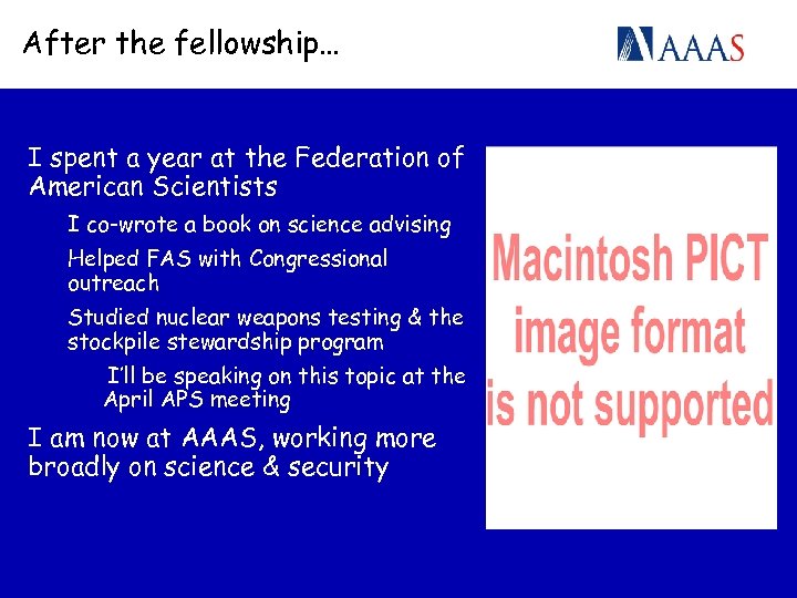 After the fellowship… I spent a year at the Federation of American Scientists I