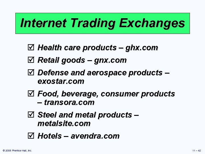 Internet Trading Exchanges þ Health care products – ghx. com þ Retail goods –