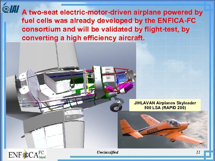 A two-seat electric-motor-driven airplane powered by fuel cells was already developed by the ENFICA-FC