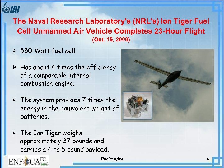 The Naval Research Laboratory's (NRL's) Ion Tiger Fuel Cell Unmanned Air Vehicle Completes 23