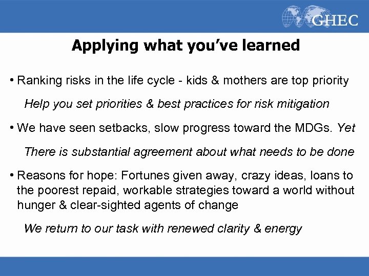 Applying what you’ve learned • Ranking risks in the life cycle - kids &