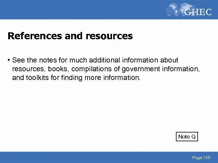 References and resources • See the notes for much additional information about resources, books,