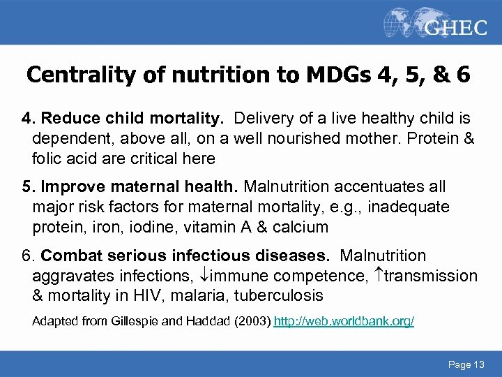 Centrality of nutrition to MDGs 4, 5, & 6 4. Reduce child mortality. Delivery