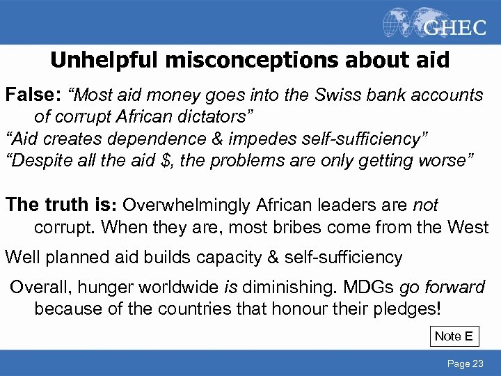 Unhelpful misconceptions about aid False: “Most aid money goes into the Swiss bank accounts