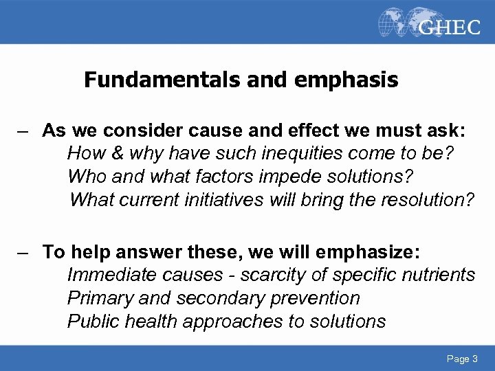 Fundamentals and emphasis – As we consider cause and effect we must ask: How