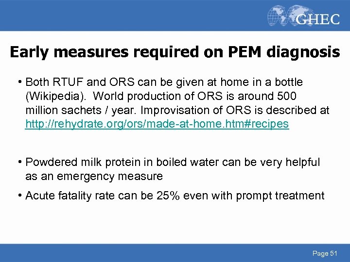 Early measures required on PEM diagnosis • Both RTUF and ORS can be given