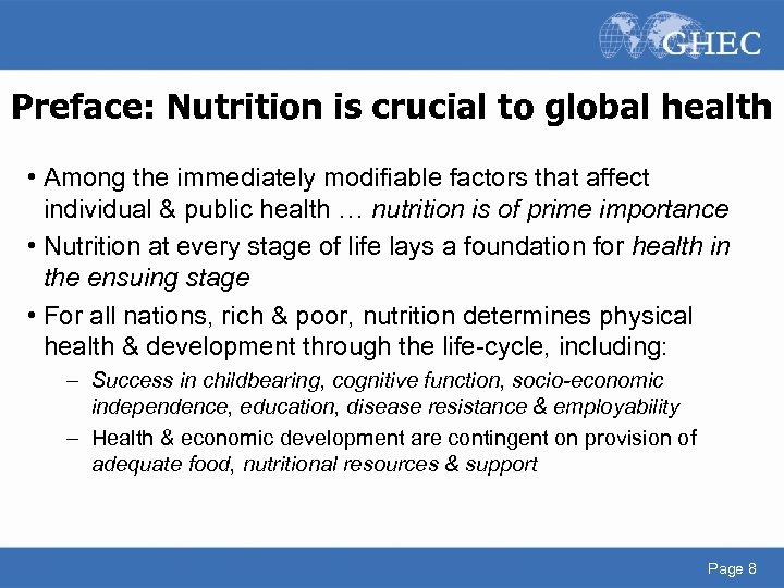 Preface: Nutrition is crucial to global health • Among the immediately modifiable factors that