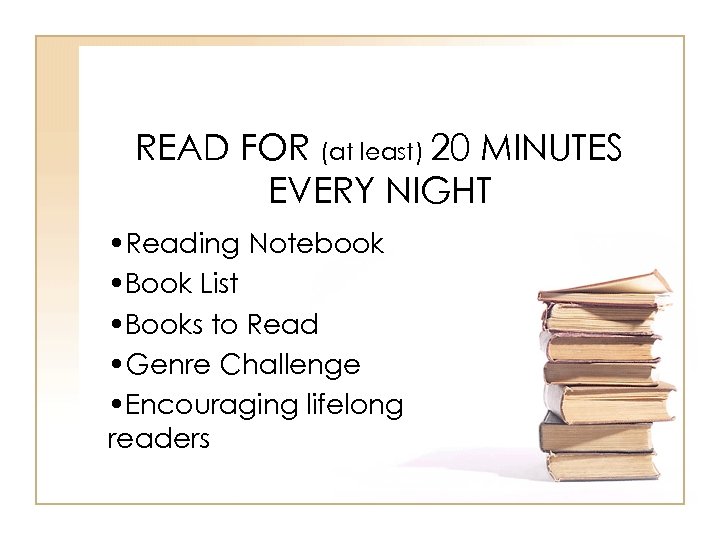 READ FOR (at least) 20 MINUTES EVERY NIGHT • Reading Notebook • Book List