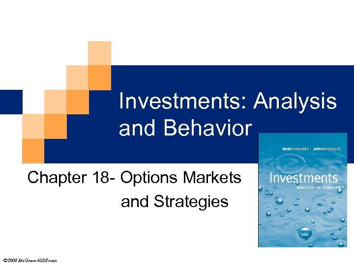 Investments: Analysis and Behavior Chapter 18 - Options Markets and Strategies © 2008 Mc.