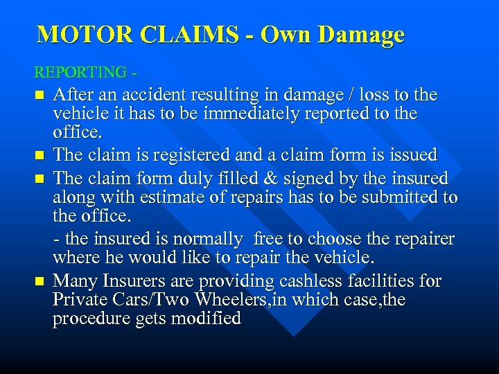 MOTOR CLAIMS - Own Damage REPORTING - After an accident resulting in damage /