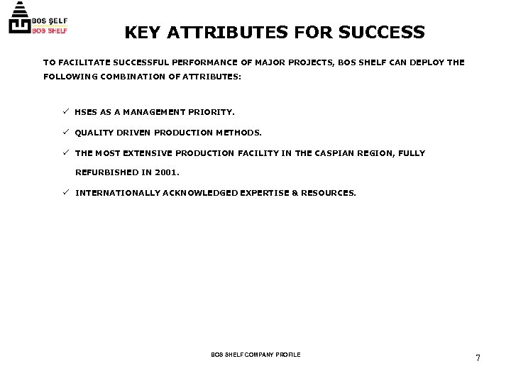 KEY ATTRIBUTES FOR SUCCESS TO FACILITATE SUCCESSFUL PERFORMANCE OF MAJOR PROJECTS, BOS SHELF CAN