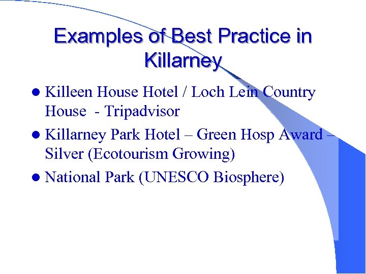 Examples of Best Practice in Killarney l Killeen House Hotel / Loch Lein Country