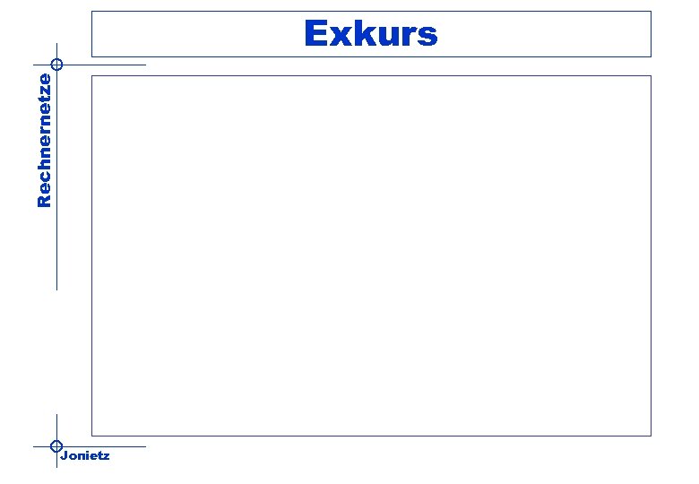 Rechnernetze Exkurs Jonietz 