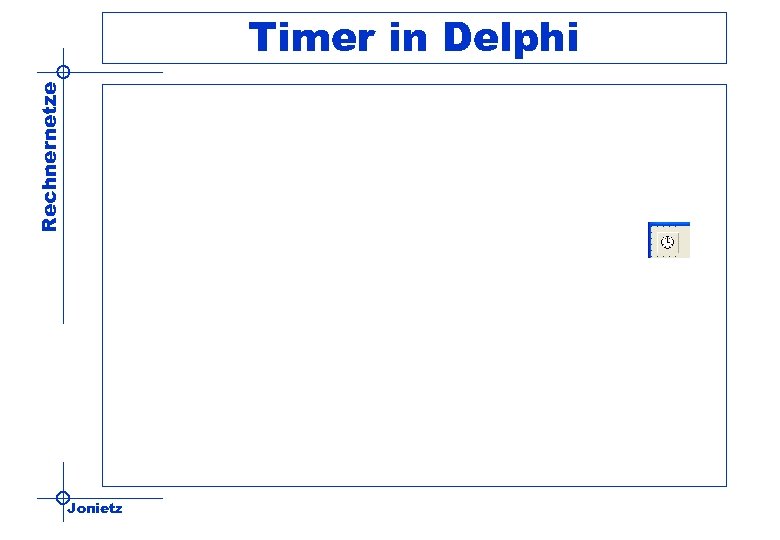 Rechnernetze Timer in Delphi Jonietz 