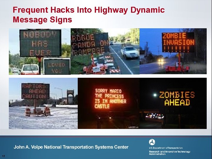 Frequent Hacks Into Highway Dynamic Message Signs 12 