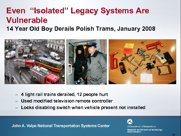 Even “Isolated” Legacy Systems Are Vulnerable 14 Year Old Boy Derails Polish Trams, January