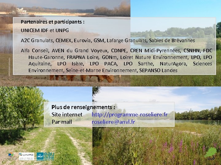 Partenaires et participants : UNICEM IDF et UNPG A 2 C Granulats, CEMEX, Eurovia,