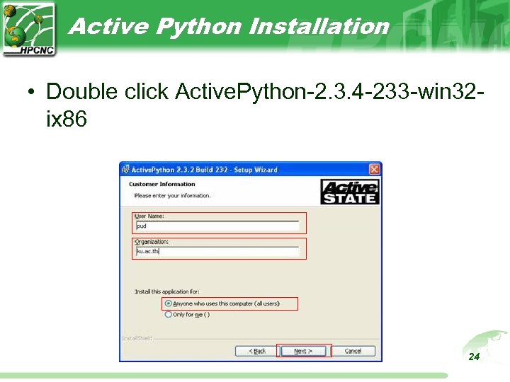 Active Python Installation • Double click Active. Python-2. 3. 4 -233 -win 32 ix