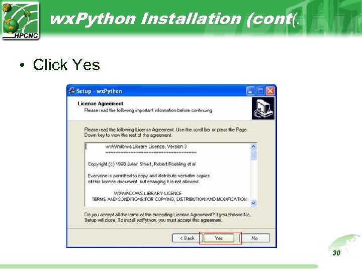 wx. Python Installation (cont(. • Click Yes 30 
